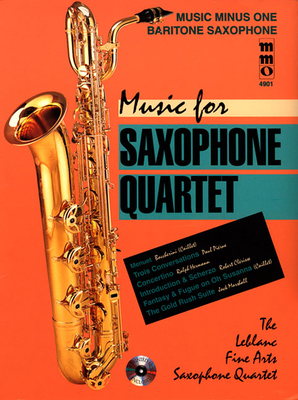 Music for Saxophone Quartet: Music Minus One Ba... 1596156589 Book Cover