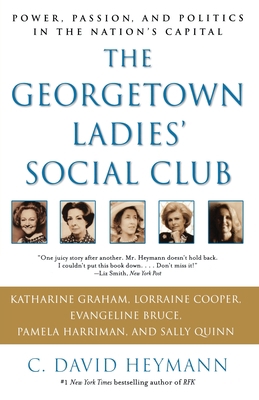 The Georgetown Ladies' Social Club: Power, Pass... 0743428579 Book Cover