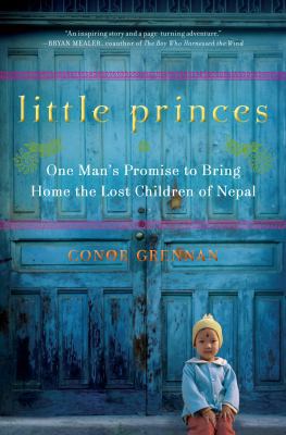 Little Princes: One Man's Promise to Bring Home... [Large Print] 141043527X Book Cover