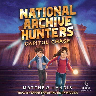 National Archive Hunters 1: Capitol Chase B0FGNDQMNR Book Cover