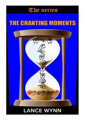 The Chanting Moments 154298811X Book Cover
