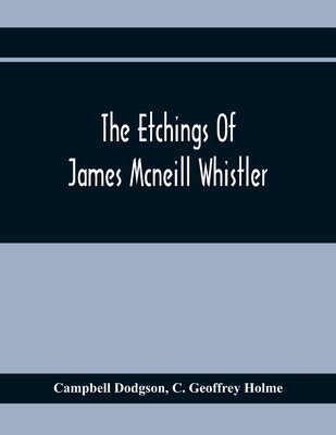 The Etchings Of James Mcneill Whistler 9354369421 Book Cover