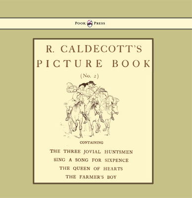 R. Caldecott's Picture Book - No. 2 - Containin... 1444699903 Book Cover