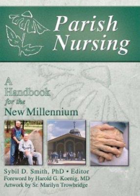 Parish Nursing: A Handbook for the New Millennium 0789018187 Book Cover