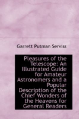 Pleasures of the Telescope: An Illustrated Guid... 110328987X Book Cover