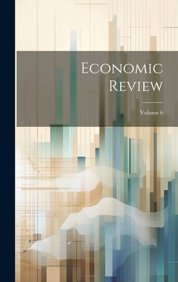 Economic Review; Volume 6 1020335971 Book Cover