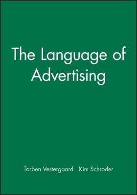 The Language of Advertising 0631127437 Book Cover