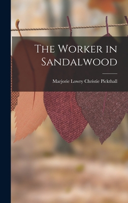 The Worker in Sandalwood 1016412150 Book Cover