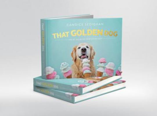 That Golden Dog 0990952991 Book Cover