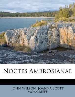 Noctes Ambrosianae 1175236748 Book Cover