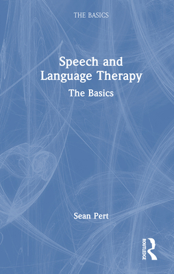 Speech and Language Therapy: The Basics 103293879X Book Cover