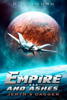 Hardcover Jeryn's Dagger : Empire and Ashes Book One Book