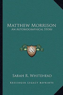 Matthew Morrison: An Autobiographical Story 1163281077 Book Cover
