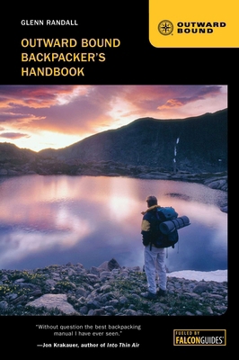 Outward Bound Backpacker's Handbook 0762778555 Book Cover