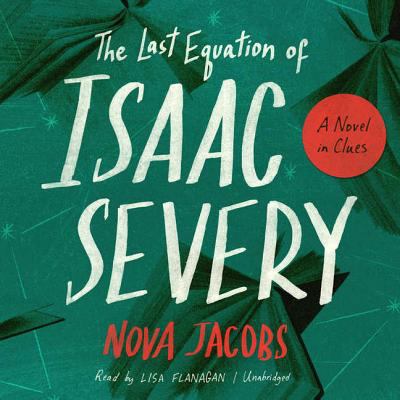 The Last Equation of Isaac Severy: A Novel in C... 1538493160 Book Cover