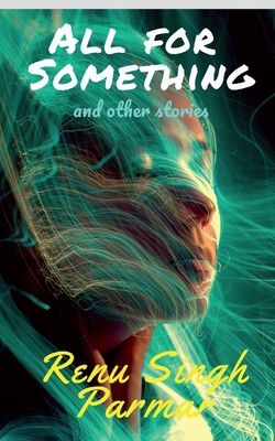 All For Something: and other stories 1685542948 Book Cover