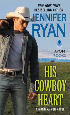 His Cowboy Heart: A Montana Men Novel 006243540X Book Cover