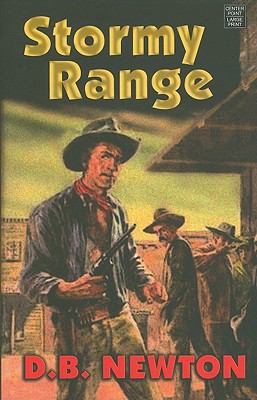 Stormy Range [Large Print] 1602856486 Book Cover