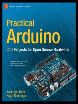 Practical Arduino: Cool Projects for Open Sourc... 1430224770 Book Cover