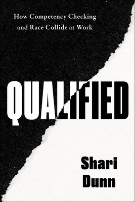Qualified: How Competency Checking and Race Col... 0063354063 Book Cover