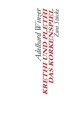 Krethi und Plethi - Das Korkenspiel: Zwei Stücke [German] 3750414718 Book Cover