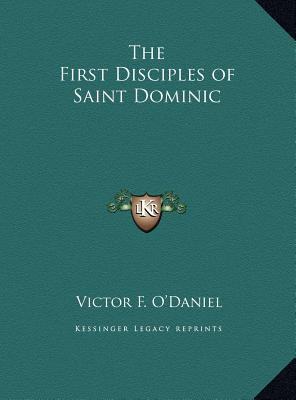 The First Disciples of Saint Dominic 1169805965 Book Cover