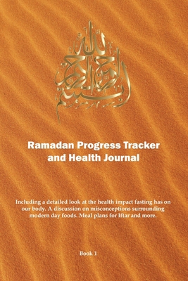 Ramadan Progress Tracker & Health Journal: Incl... 1395859981 Book Cover