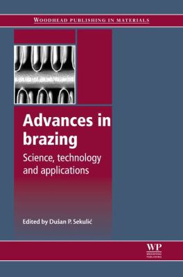 Advances in Brazing: Science, Technology and Ap... 0857094238 Book Cover