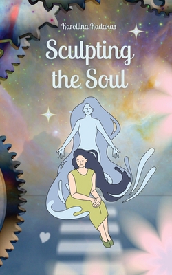 Sculpting the Soul 9916878110 Book Cover