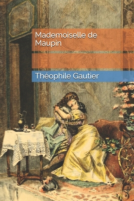 Mademoiselle de Maupin [French] B08TZ7DKWV Book Cover