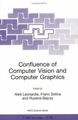 Confluence of Computer Vision and Computer Grap... 0792366123 Book Cover