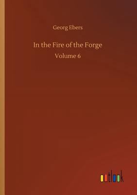 In the Fire of the Forge 3734050723 Book Cover