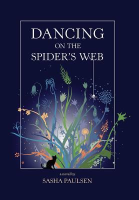 Dancing on the Spider's Web 1732776830 Book Cover