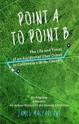 Point A to Point B: The Life and Times of an Ac... 0692950354 Book Cover