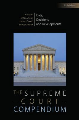 The Supreme Court Compendium: Data, Decisions, ... 1483376605 Book Cover