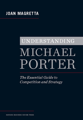 Understanding Michael Porter: The Essential Gui... B00BG7B3LG Book Cover
