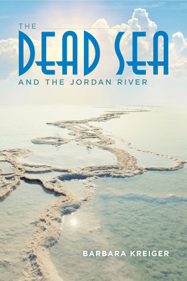 Dead Sea and the Jordan River 0253019362 Book Cover