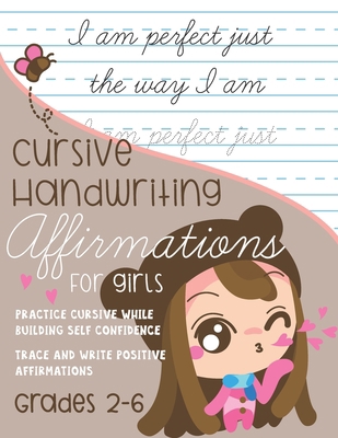 Cursive Handwriting Affirmations for Girls Grad... B08T6JXWWM Book Cover