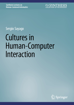 Cultures in Human-Computer Interaction 3031302427 Book Cover