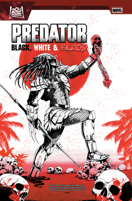 Predator: Black, White & Blood Treasury Edition 130296514X Book Cover