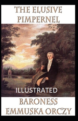 Paperback The Elusive Pimpernel Illustrated Book
