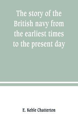 The story of the British navy from the earliest... 9389247535 Book Cover