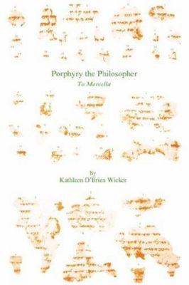 Porphyry the Philosopher: To Marcella 1555401392 Book Cover