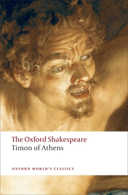 Timon of Athens: The Oxford Shakespeare 0199537445 Book Cover