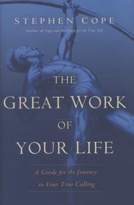 The Great Work of Your Life : A Guide for the J... B01EKIH5RS Book Cover