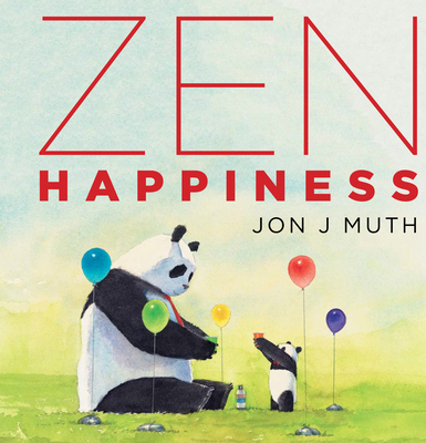Zen Happiness (a Stillwater and Friends Book) 1338346024 Book Cover