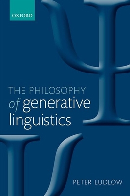 Philosophy of Generative Linguistics 0199674477 Book Cover