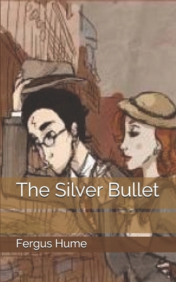 The Silver Bullet 1705696015 Book Cover