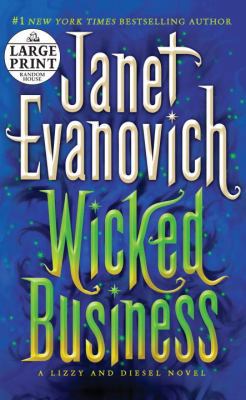 Wicked Business: A Lizzy and Diesel Novel (Lizz... [Large Print] 0739378244 Book Cover