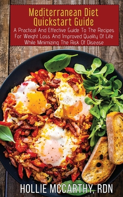Mediterranean Diet QuickStart Guide: A Practica... 1802354085 Book Cover
